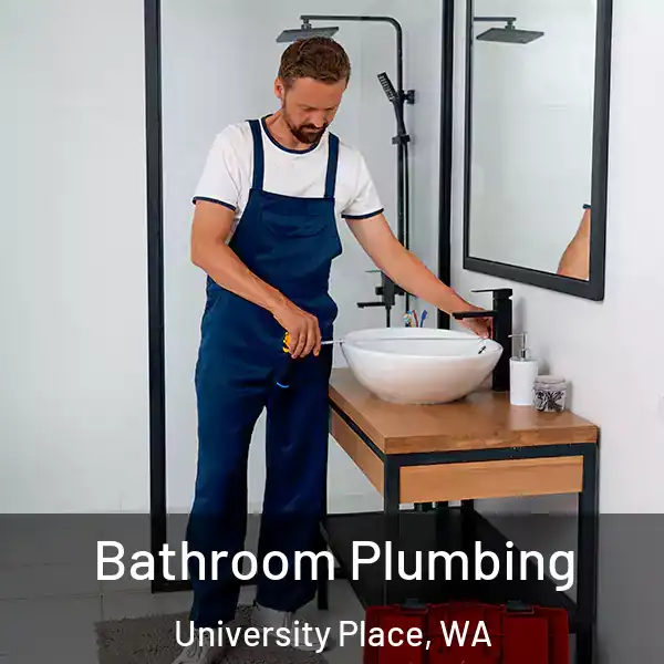  Bathroom Plumbing University Place, WA
